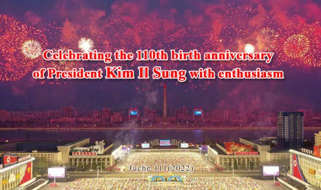 Celebrating the 110th birth anniversary of President Kim Il Sung with enthusiasm